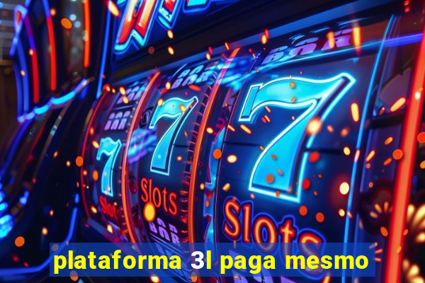 plataforma 3l paga mesmo